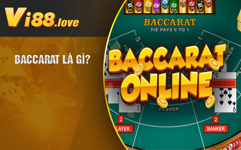 Baccarat là gì?