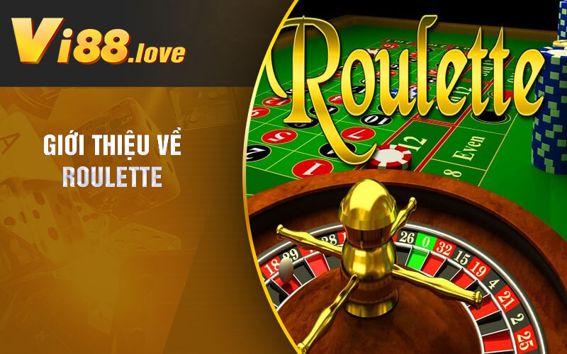 Giới thiệu về Roulette